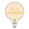 Ampoule "La vie est une fête" – Message In The Bulb – LED ambrée – Finition ambrée – E27