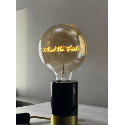 Ampoule What The Fuck – Message In The Bulb – lumière ambrée à poser