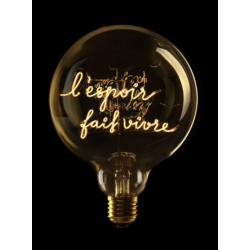 Ampoule L’espoir fait vivre – Message In The Bulb – Ambrée